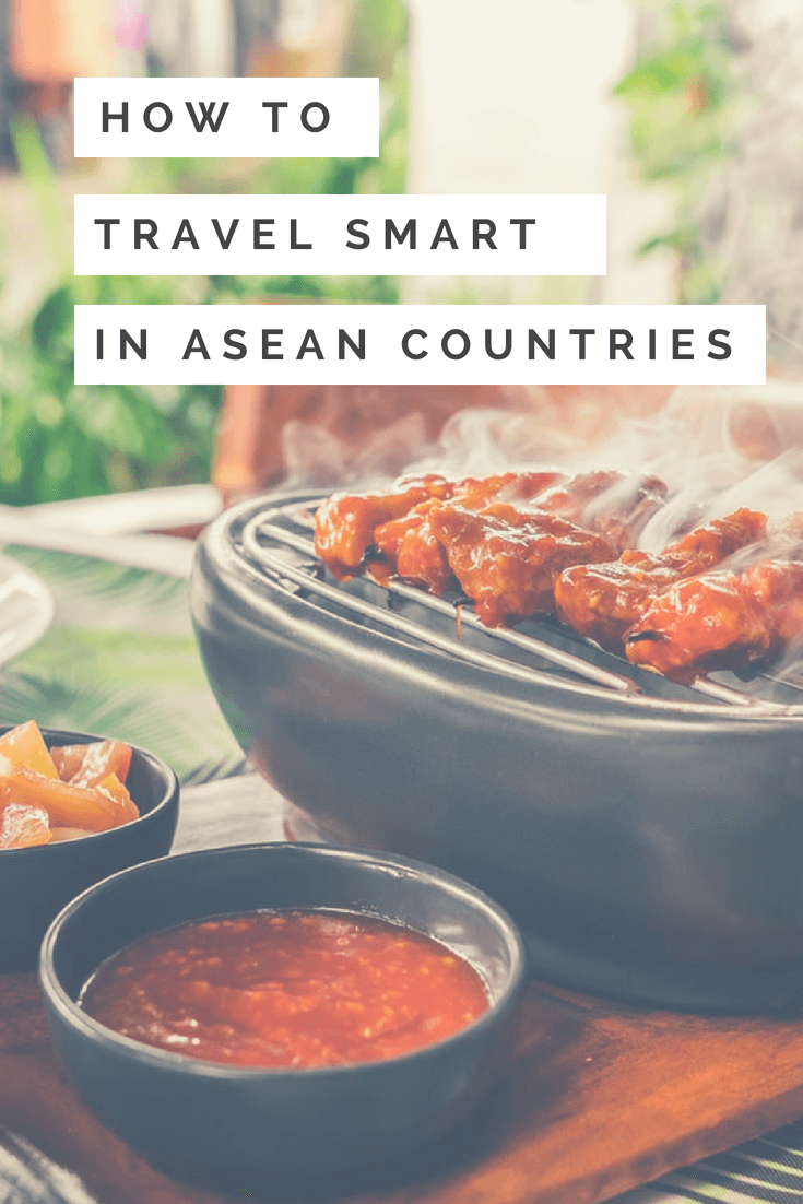 How To Travel Smart in ASEAN Countries - The BeauTraveler