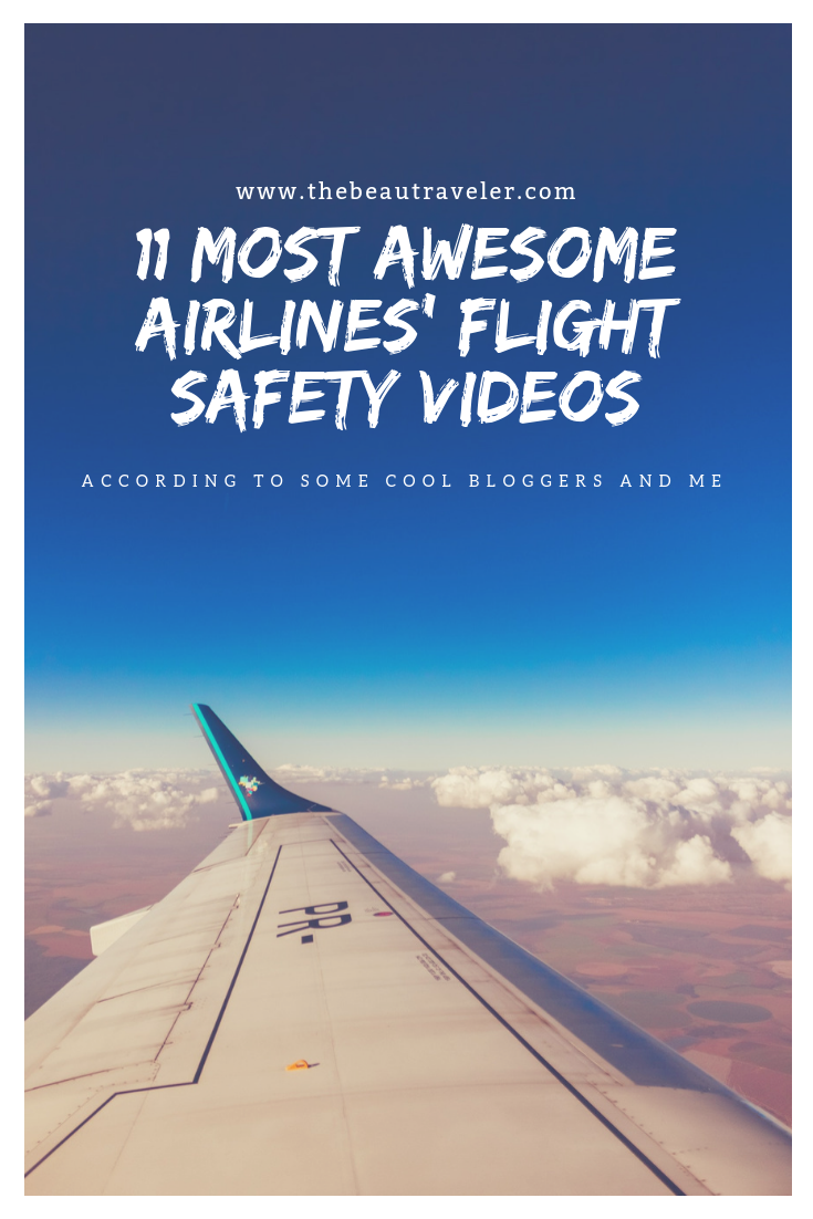 11 Most Awesome Airlines' Flight Safety Videos (According to Some Bloggers and Me) - The BeauTraveler