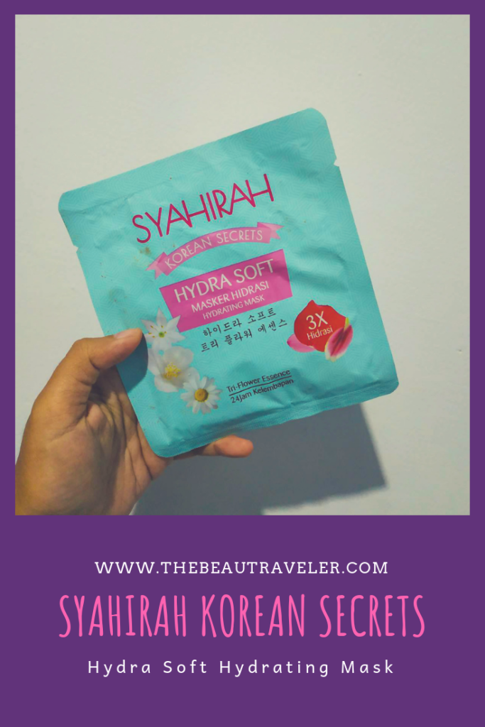 Review: Syahirah Korean Secrets Hydra Soft Hydrating Mask - The BeauTraveler