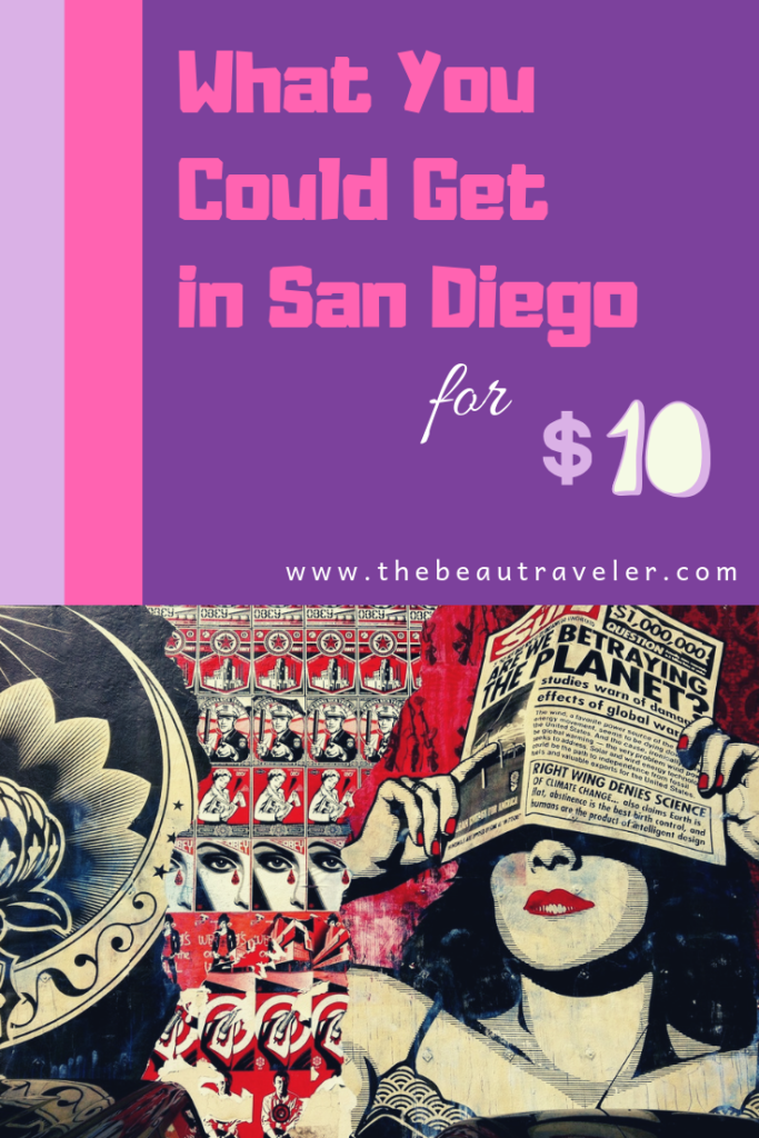 What You Could Get in San Diego for $10 - The BeauTraveler