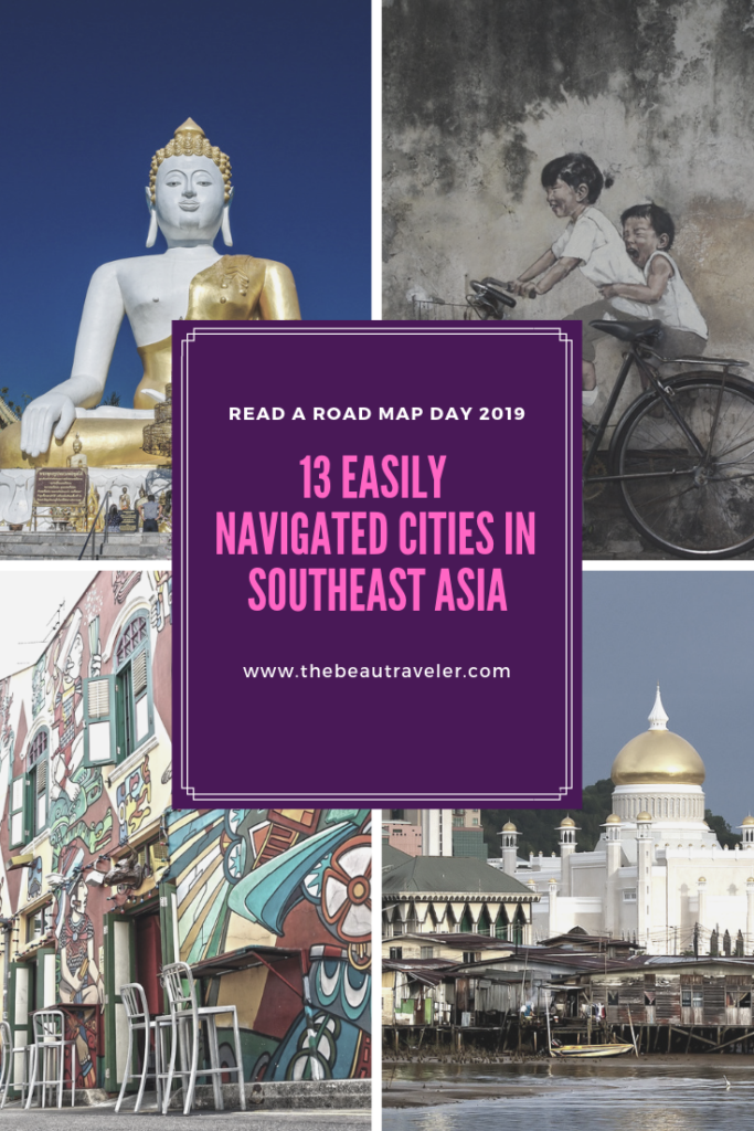 Read A Road Map Day 2019: 13 Easily Navigated Cities in Southeast Asia - The BeauTraveler