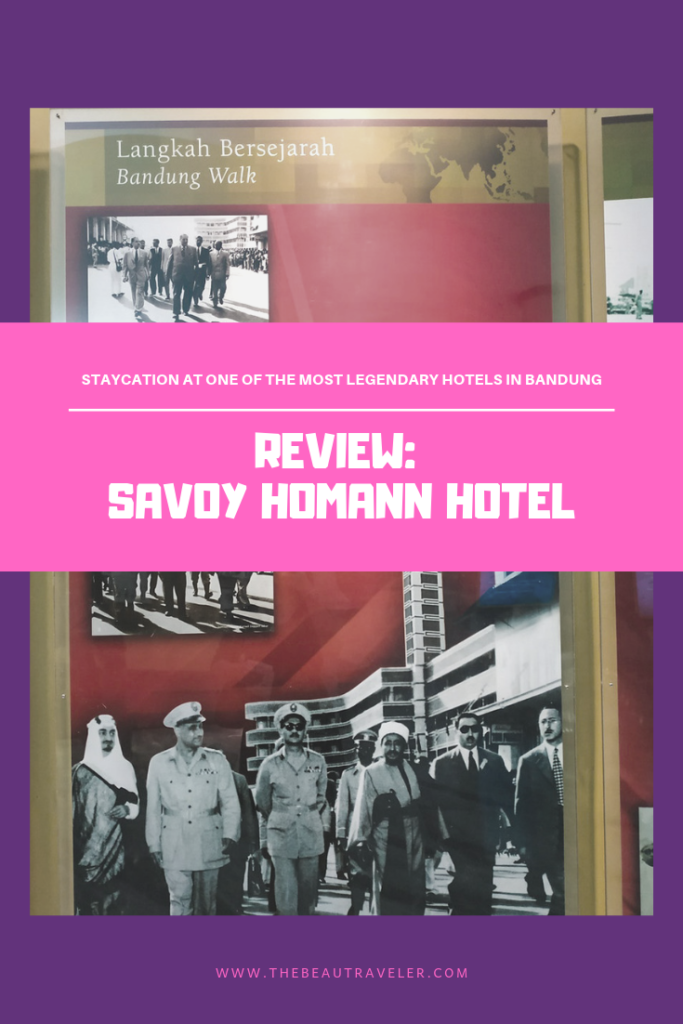 Review: Savoy Homann Hotel, Staycation at One of the Most Legendary Hotels in Bandung - The BeauTraveler