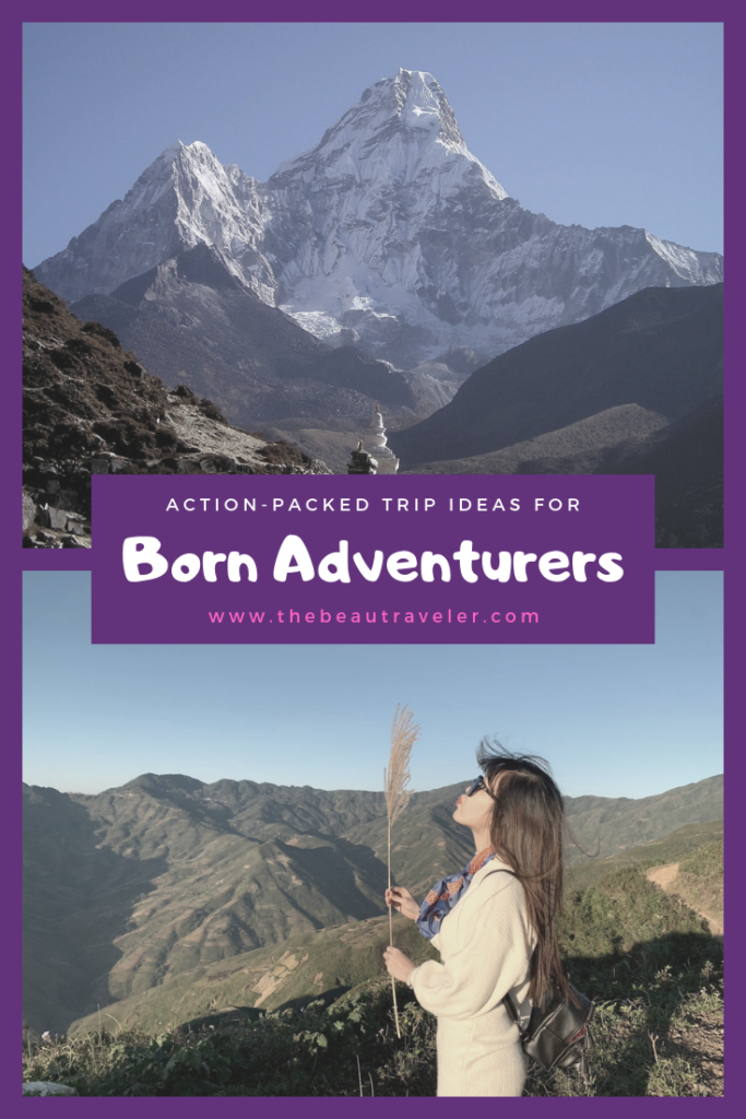 See The World: Action-Packed Trip Ideas for Born Adventurers - The BeauTraveler