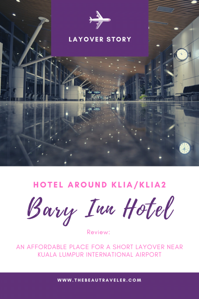 Hotel Around KLIA/KLIA2: Bary Inn Hotel, an Affordable Place for a Short Layover Near Kuala Lumpur International Airport - The BeauTraveler