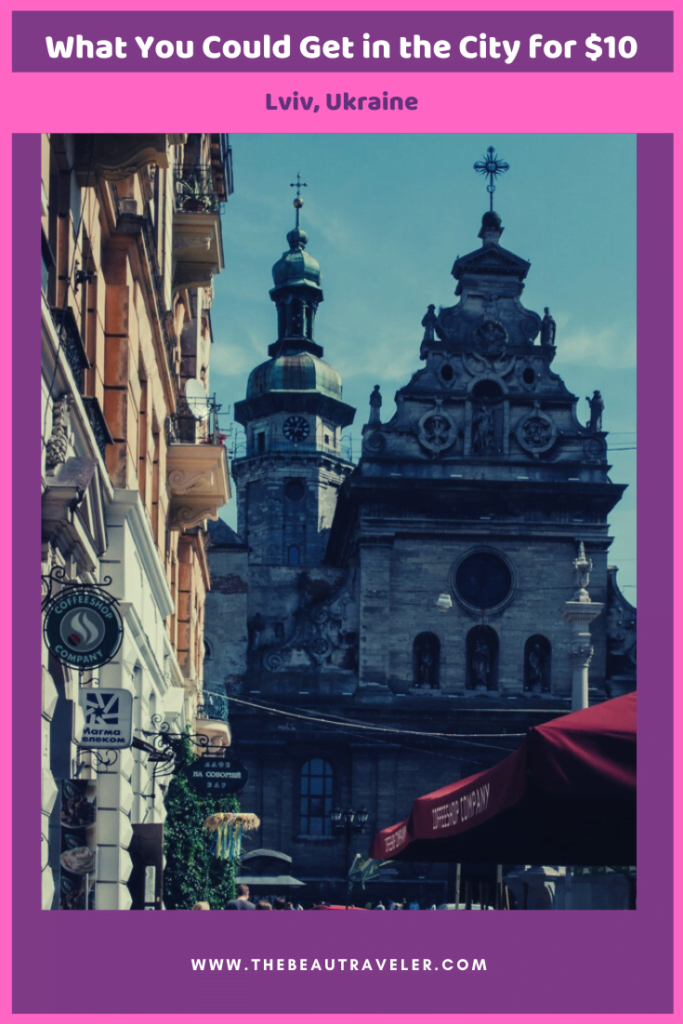 What You Could Get in Lviv for $10 - The BeauTraveler