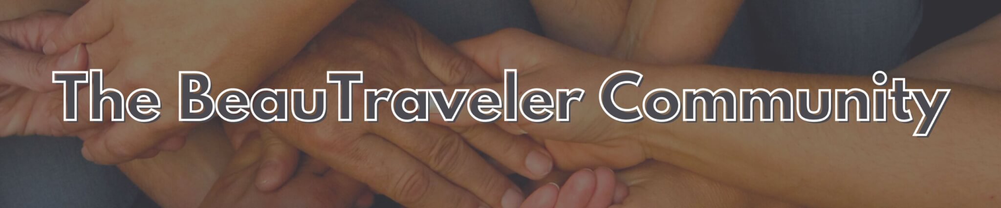 Join The BeauTraveler Community