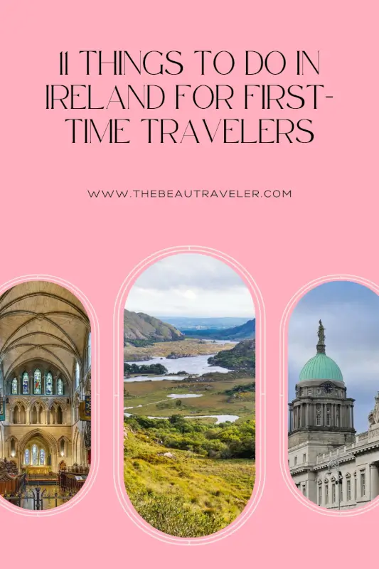 11 Must-Try Experiences on Your Holiday to Ireland - The BeauTraveler