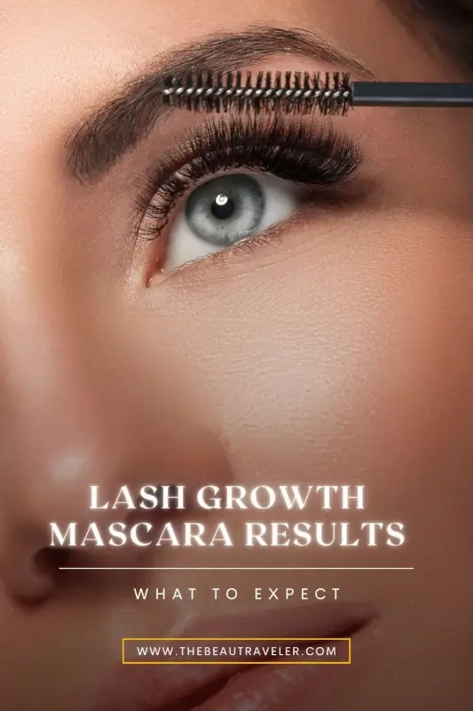 What to Know About Mascara for Lash Growth: Results, Timeline & Tips - The BeauTraveler