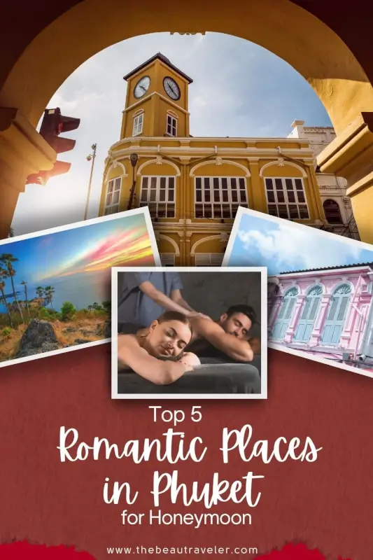 The Ultimate Guide to the Perfect Honeymoon in Phuket, Thailand - The BeauTraveler