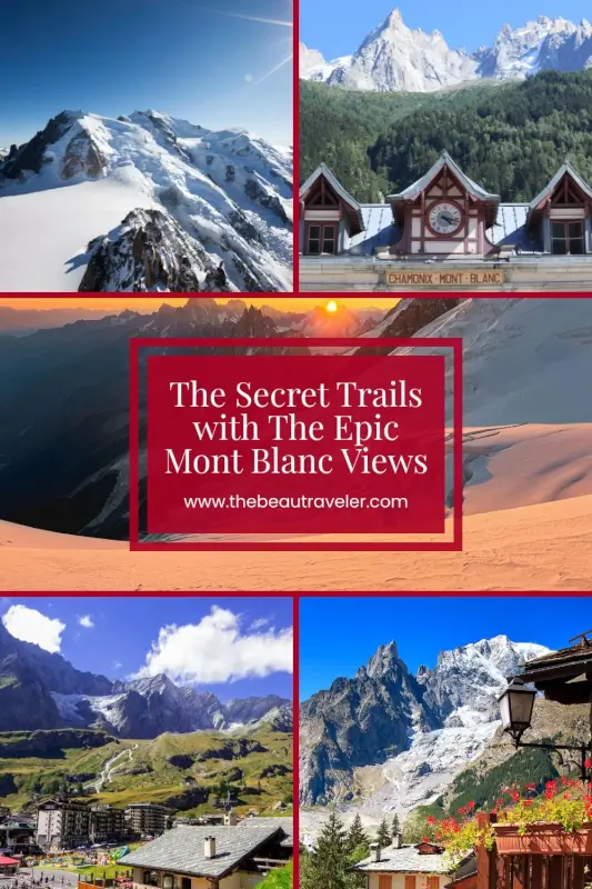 What It Feels Like Hiking in Mont Blanc Through Snowy Peaks and Villages - The BeauTraveler