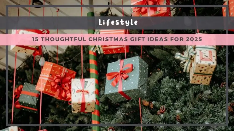15 Thoughtful Christmas Gift Ideas for 2025