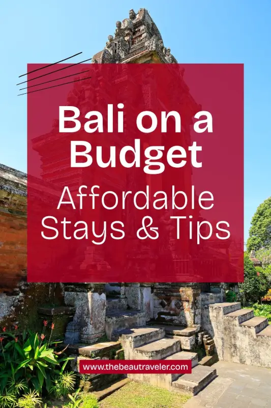 Budget Travel in Bali: How to Travel Cheap Without Missing Out - The BeauTraveler