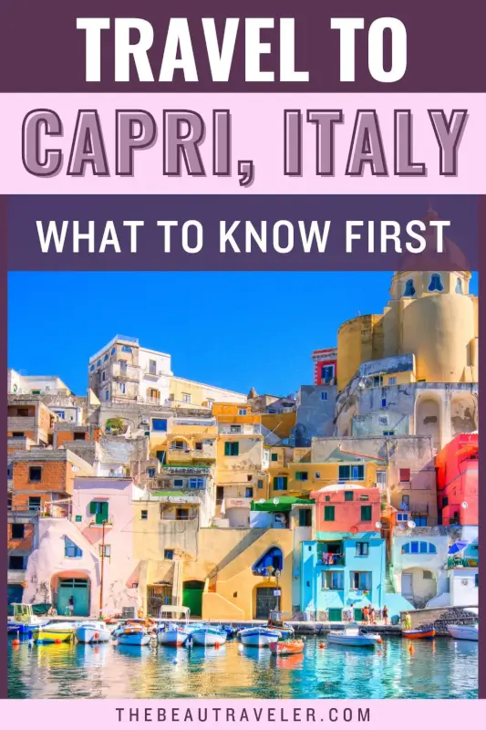 How to Plan the Perfect Trip to Capri, Italy for First Timers - The BeauTraveler
