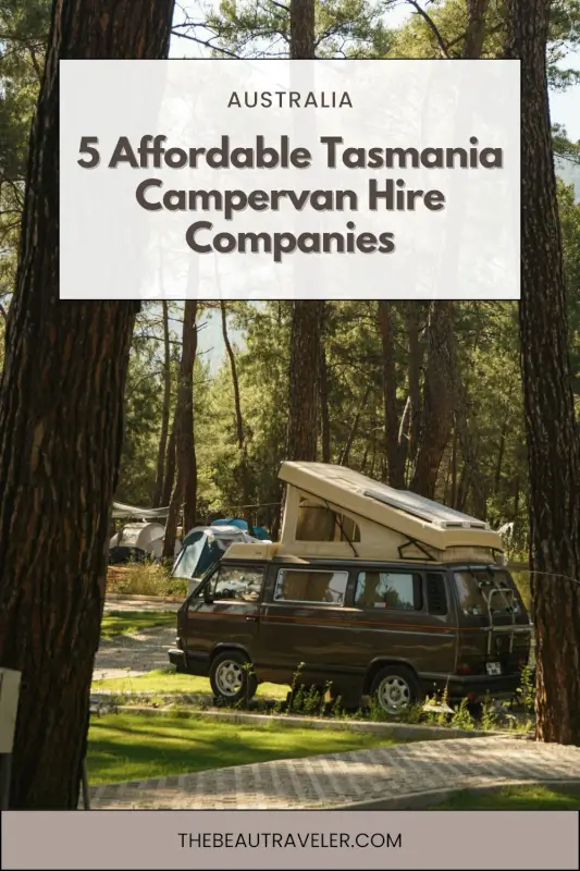 5 Best Budget Campervan Hire in Tasmania for Cheap Road Trips - The BeauTraveler