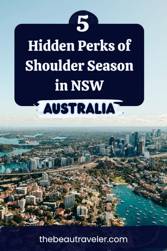Why Shoulder Season is the Best Time to Explore New South Wales, Australia - The BeauTraveler