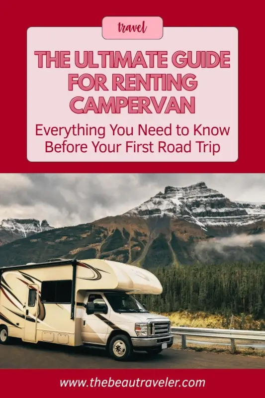 Campervan Rental Guide: What Beginners Must Know Before Hitting the Road - The BeauTraveler