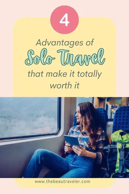 The Ultimate Perks of Solo Traveling When You're Nervous to Go Alone - The BeauTraveler