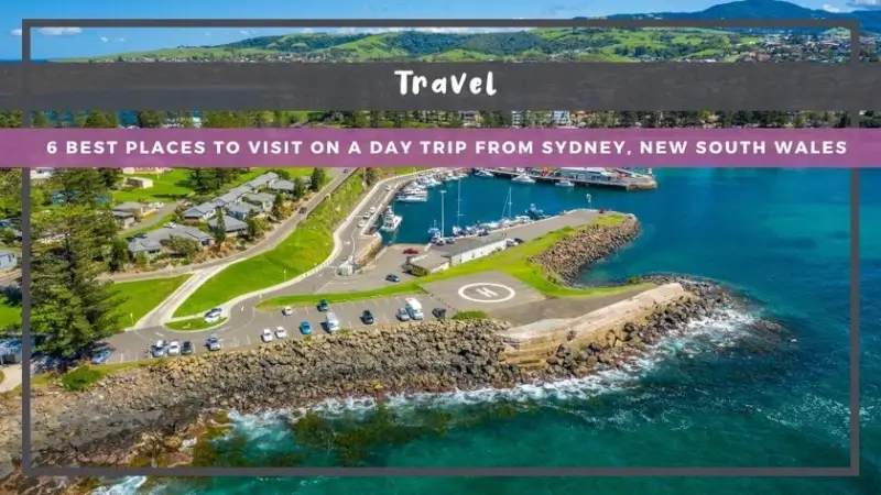 6 Best Places To Visit On A Day Trip From Sydney, New South Wales