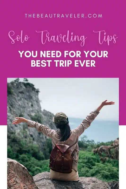 How to Maximize Solo Travel When You're Terrified of Wasting Time and Money - The BeauTraveler