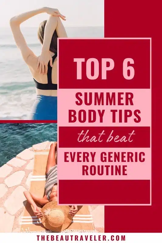 How to Get a Summer Body Without Destroying Yourself in the Process - The BeauTraveler