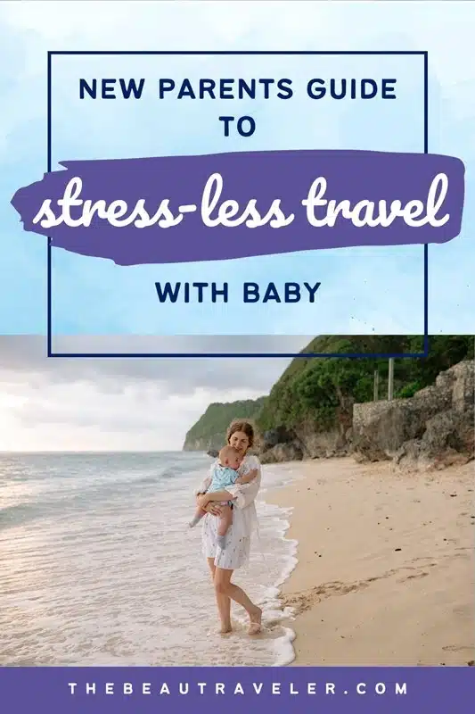 Traveling With a Newborn: Mistakes That Can Ruin Trip for New Parents - The BeauTraveler