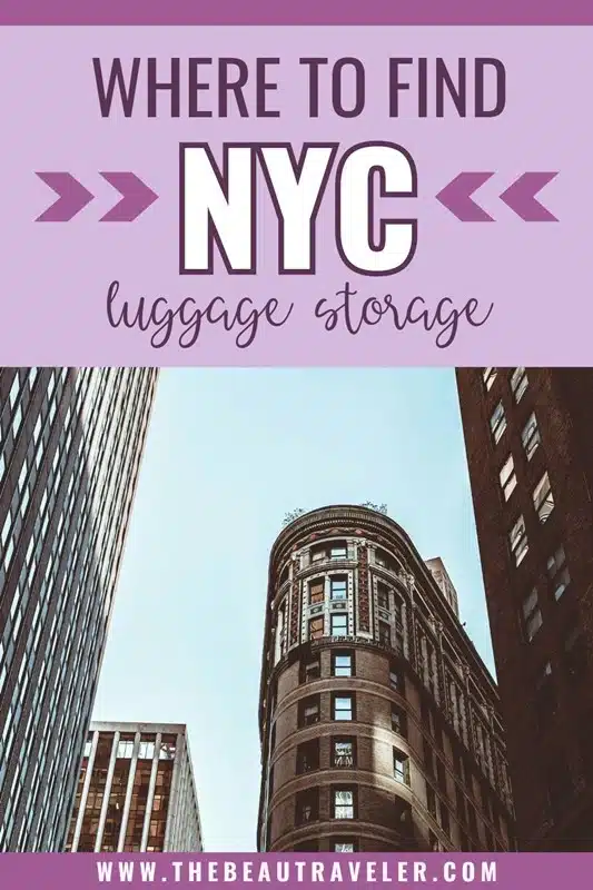 The Effortless Guide to Luggage Storage in New York for Tourists (And Why You Need It) - The BeauTraveler