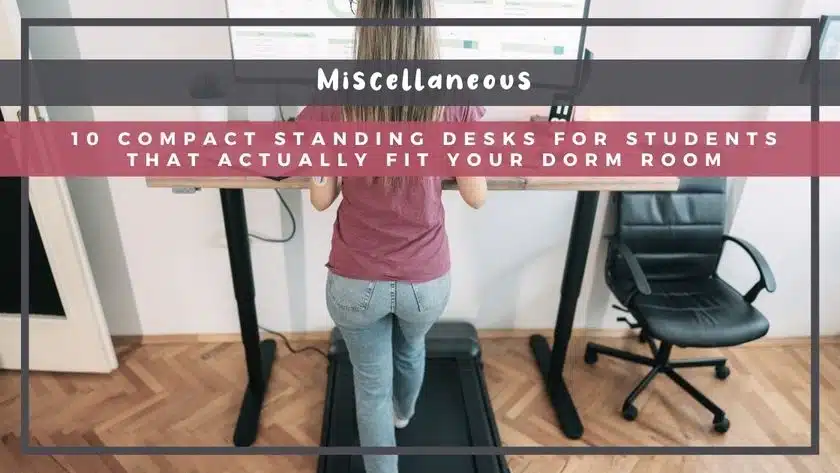 10 Compact Standing Desks for Students That Actually Fit Your Dorm Room