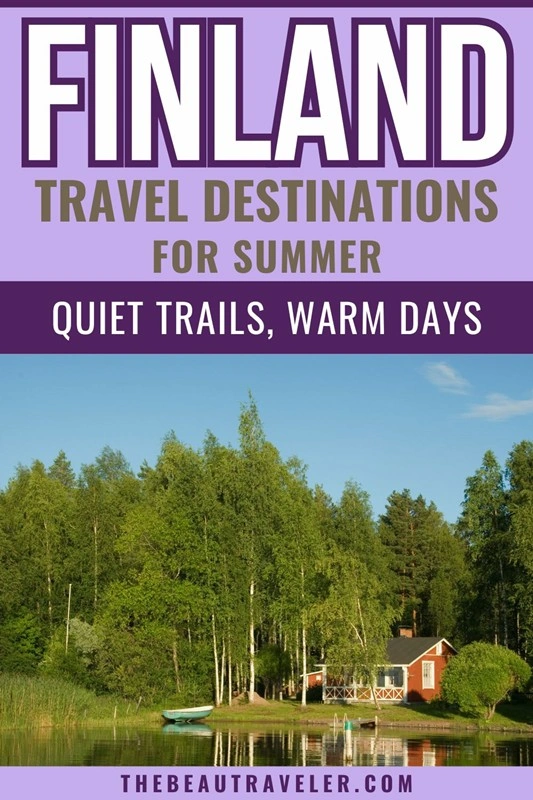 Summer in Finland: The Stunning Side of Lapland No One Talks About - The BeauTraveler