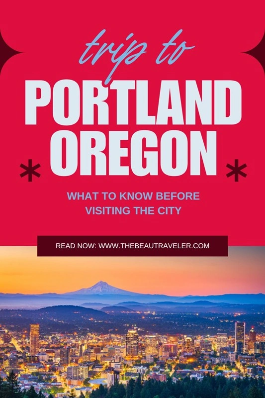 Traveling to Portland, Oregon: The Brutally Honest Guide First-Timers Need - The BeauTraveler