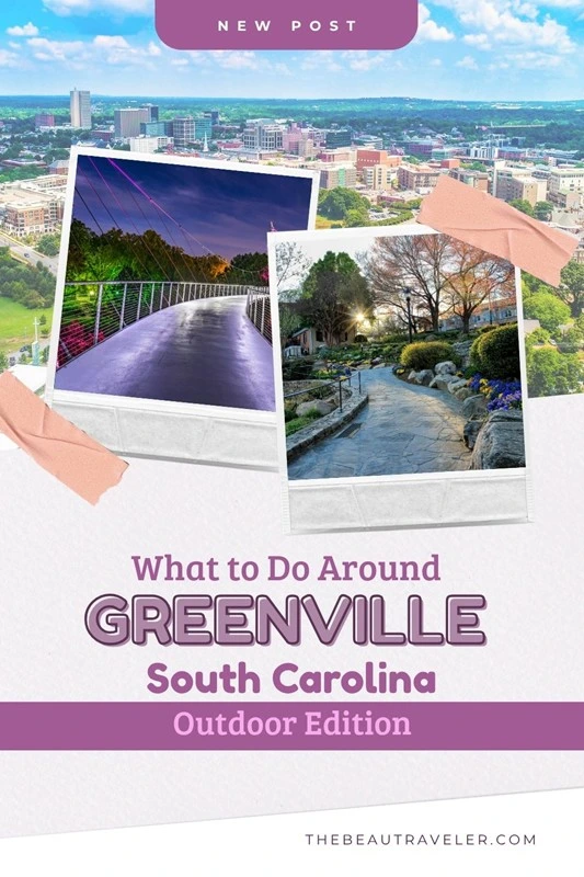 6 Essential Outdoor Things to Do in Greenville, SC - The BeauTraveler