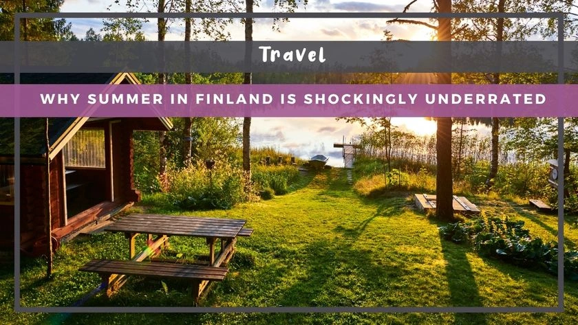 Summer in Finland: The Stunning Side of Lapland No One Talks About