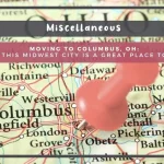 Moving to Columbus, OH: Why This Midwest City Is a Great Place to Live Moving to Columbus, OH: Why This Midwest City Is a Great Place to Live