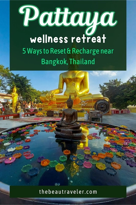 Wellness Travel in Pattaya: Why This City Is Secretly a Wellness Haven - The BeauTraveler