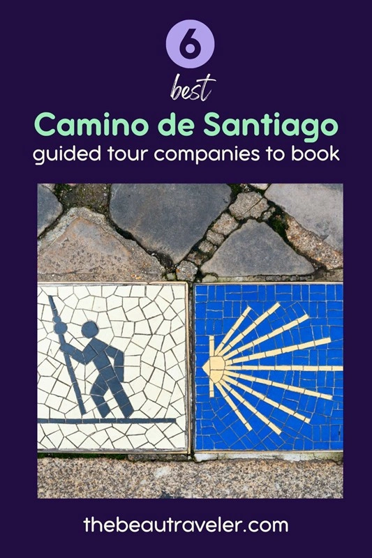 Best Tours for Camino de Santiago: 6 Trusted Options Worth Booking - The BeauTraveler