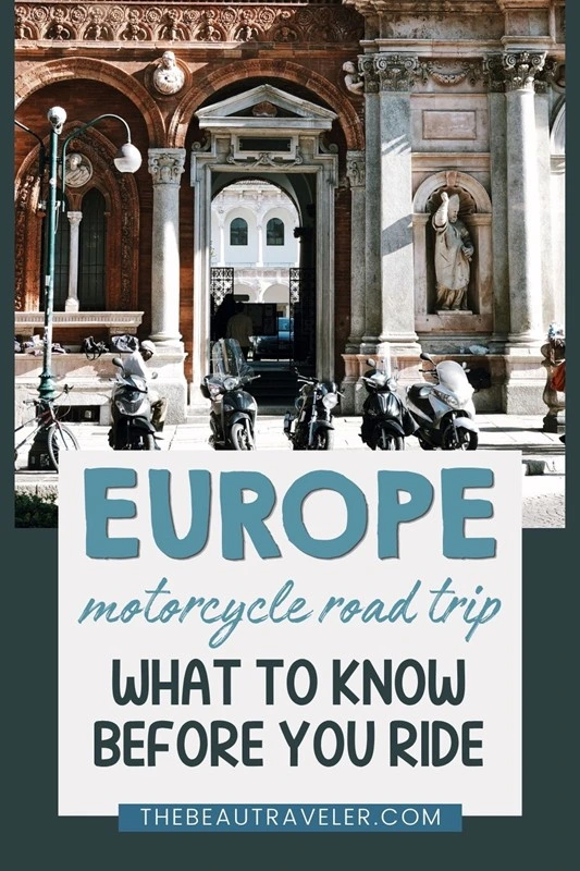Europe by Motorbike: 6 Essential Rules You Can't Afford to Ignore - The BeauTraveler