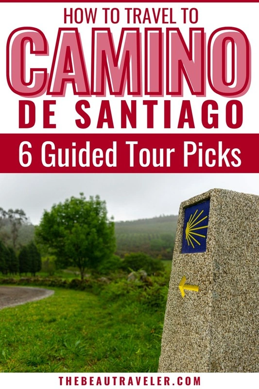 Best Tours for Camino de Santiago: 6 Trusted Options Worth Booking - The BeauTraveler