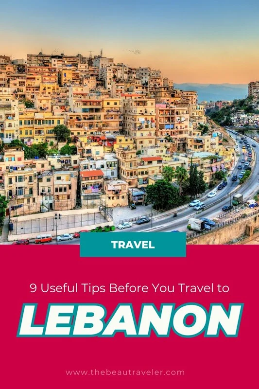 Lebanon Travel Guide: 9 Essential Things to Know Before You Go - The BeauTraveler