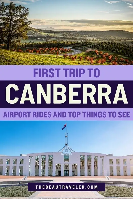 Canberra for First-Time Visitors: 5 Essential Tips for a Stress-Free Trip in Australia's Capital - The BeauTraveler
