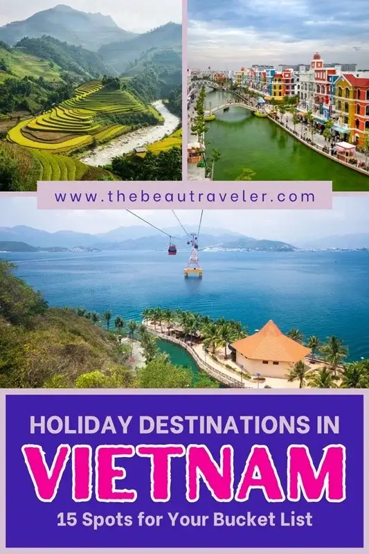 15 Best Places to Visit in Vietnam for the Perfect Indochina Getaway - The BeauTraveler