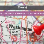 Top 4 Budget-Friendly Things to Do in Washington DC