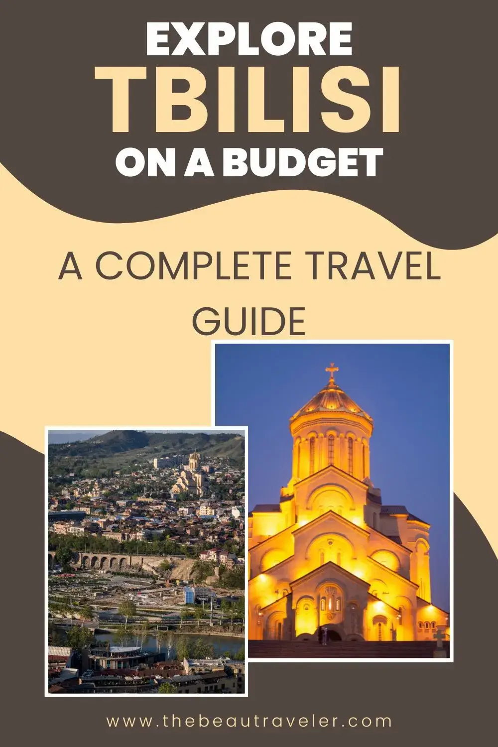 Tbilisi Travel Guide: Budget-Friendly Things to Do and See - The BeauTraveler