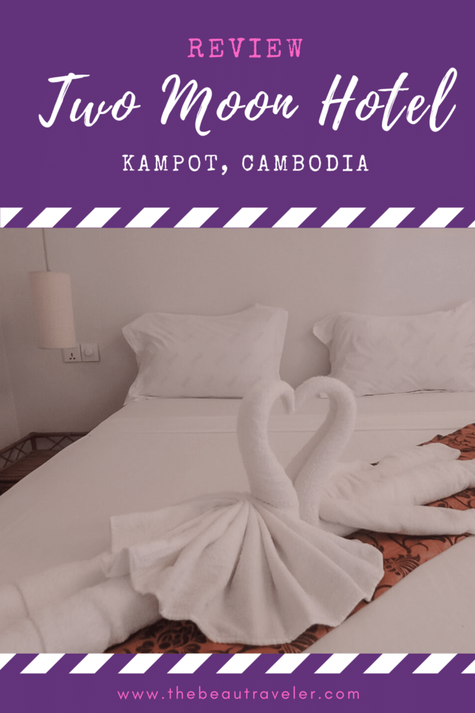 Review: Two Moons Hotel Kampot in Cambodia - The BeauTraveler