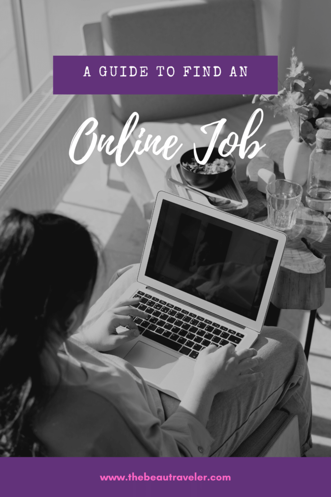 A Guide to Find an Online Job: Things You Need to Know Before You Start Applying - The BeauTraveler