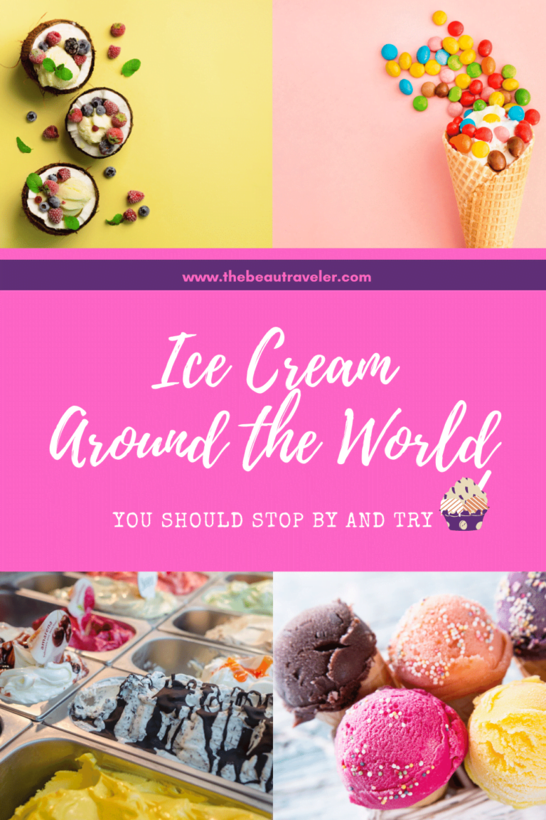 Ice Cream Around the World You Should Stop By and Try