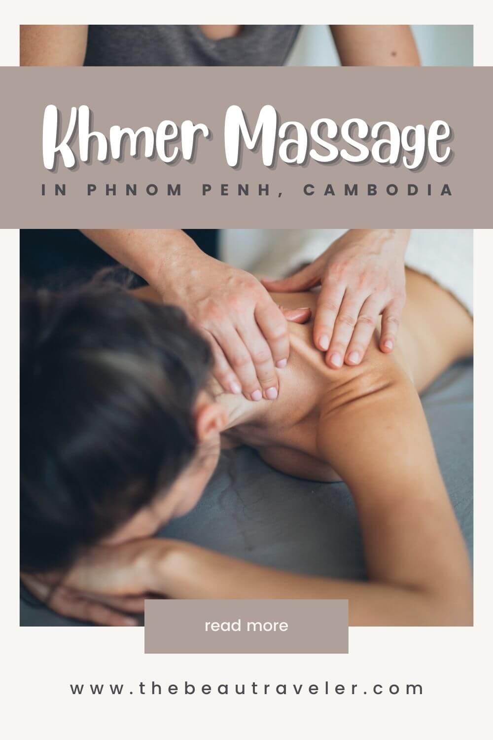 Khmer Massage in Phnom Penh, Cambodia - The BeauTraveler