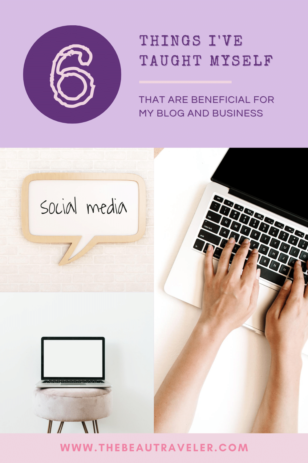 6 Things I've Taught Myself That Are Beneficial For My Blog And ...