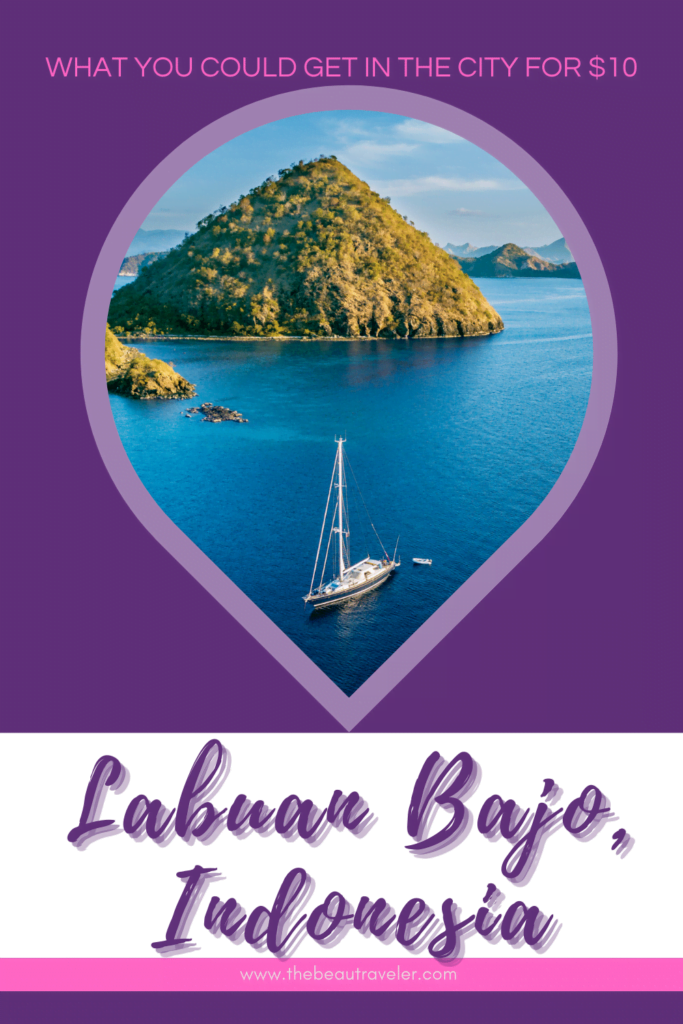 What You Could Get in Labuan Bajo for $10 - The BeauTraveler