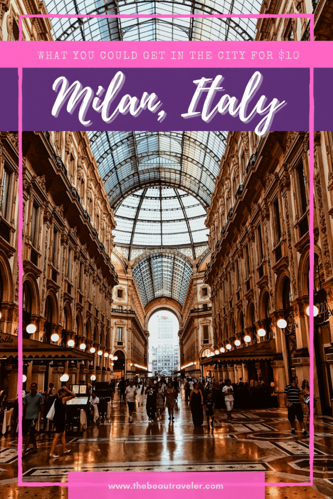 What You Could Get in Milan for $10 - The BeauTraveler