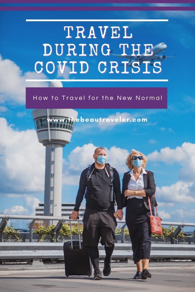 How Can I Still Travel During the Covid Crisis? - The BeauTraveler