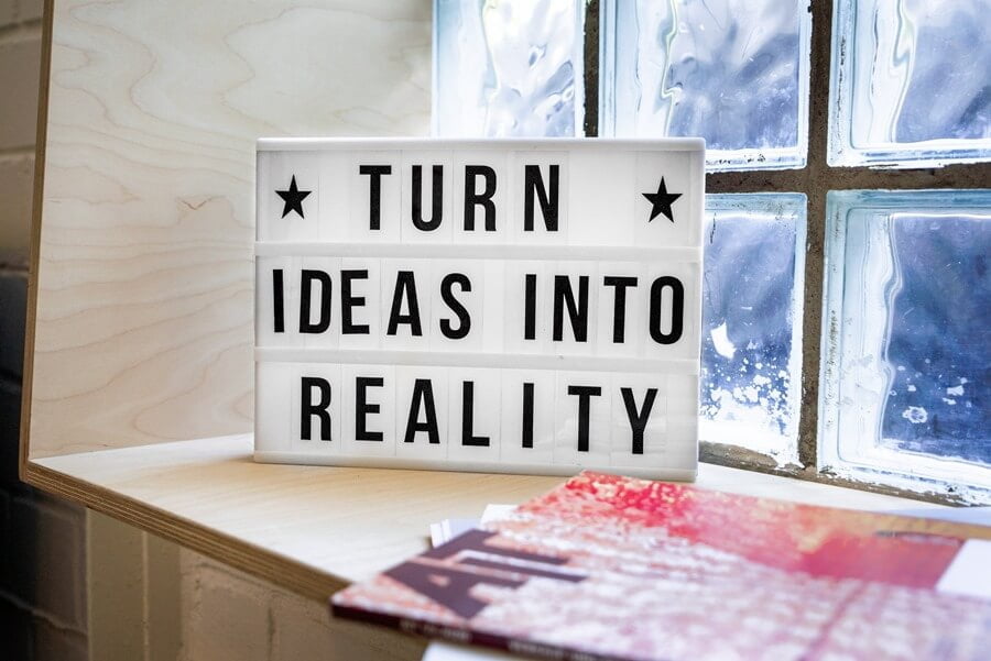 turn ideas into reality. 